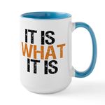 CafePress It is What It is Large Mug 15 oz (444 ml) Ceramic Coffee Mug