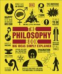 The Philosophy Book: Big Ideas Simply Explained (DK Big Ideas)