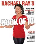 Rachael Ray's Book of 10: More Than