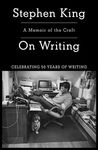 On Writing: A Memoir Of The Craft (A Memoir of the Craft (Reissue))