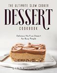 The Ultimate Slow Cooker Dessert Co