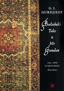 Beelzebub's Tales to His Grandson: All and Everything