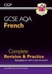 GCSE French AQA Complete Revision & Practice: with Online Edition & Audio (For exams in 2025) (CGP AQA GCSE French)