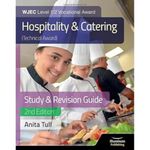 WJEC Level 1/2 Vocational Award Hospitality and Catering (Technical Award) Study & Revision Guide – Revised Edition