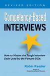 Competency-Based Interviews: How to Master the Tough Interview Style Used by the Fortune 500s