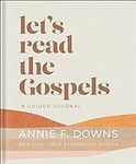 Let's Read the Gospels: A Guided Jo