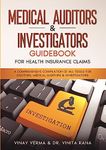 Medical Auditors & Investigators Guidebook - For Health Insurance Claims