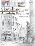 Sketching for the Absolute Beginner