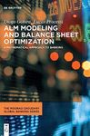 ALM Modeling and Balance Sheet Optimization: A Mathematical Approach to Banking (The Moorad Choudhry Global Banking Series)