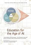 Education for the Age of AI: Why, W