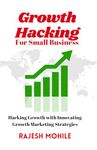 Growth Hacking for Small Business