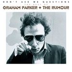 Don't Ask Me Questions: The Best of Parker Graham & the Rumour