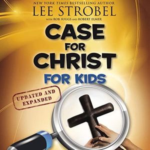 Case for Christ for Kids: Case for… Series for Kids