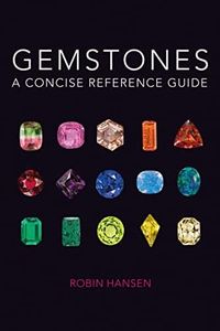 Gemstones: A Concise Reference Guide