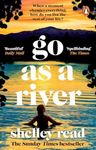 Go as a River: The powerful Sunday 