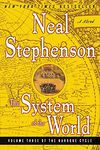 The System of the World: Volume Three of the Baroque Cycle