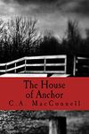 The House of Anchor: a novel