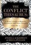 The Conflict Thesaurus: A Writer's Guide to Obstacles, Adversaries, and Inner Struggles (Volume 1)