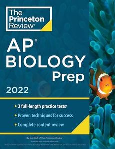 Princeton Review AP Biology Prep, 2022: Practice Tests + Complete Content Review + Strategies & Techniques