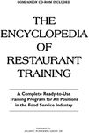 The Encyclopedia Of Restaurant Training: A Complete Ready-to-Use Training Program for All Positions in the Food Service Industry: With Companion CD-ROM