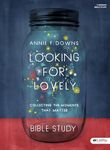 Looking for Lovely - Bible Study Book: Collecting the Moments that Matter