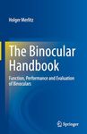 The Binocular Handbook: Function, Performance and Evaluation of Binoculars