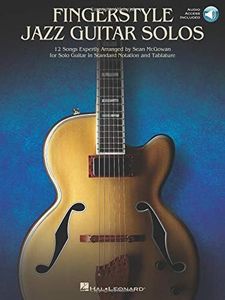 Fingerstyle Jazz Guitar Solos: 12 Songs Expertly Arranged for Solo Guitar in Standard Notation and Tablature Bk/Online Audio