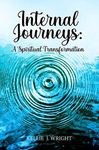 Internal Journeys:: A Spiritual Tra