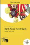 North Korea Travel Guides