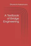 A Textbook of Bridge Engineering