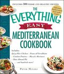 The Everything Easy Mediterranean Cookbook: Includes Spicy Olive Chicken