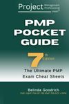 PMP Exam Prep Pocket Guide - 7th Edition: The Ultimate PMP Exam Cheat Sheets (PMP Exam Prep for PMBOK Guide, 7th Edition)