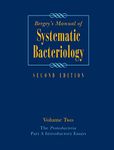 Bergey's Manual® of Systematic Bacteriology: Volume Two: The Proteobacteria, Part A Introductory Essays: 02 (Bergey's Manual of Systematic Bacteriology (Springer-Verlag))