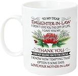 Daughter in Law Mugs to My Dear Daughter in Law I Gave You My Amazing Son Gift for Daughter in Law from Mother-in-Law Coffee Mug Gift Christmas, Mothers Day, Birthday Gifts Cups 11 Oz