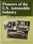 Pioneers of the U.S. Automobile Ind