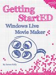 Getting StartED with Windows Live Movie Maker