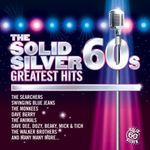 SOLID SILVER SIXTIES GREATEST HITS