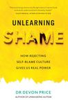 Unlearning Shame: How Rejecting Self-Blame Culture Gives Us Real Power