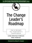 The Change Leader's Roadmap: How to Navigate Your Organization's Transformation