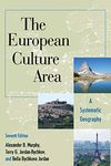 The European Culture Area: A Systematic Geography (Changing Regions in a Global Context: New Perspectives in Regional Geography Series)