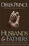 Husbands and Fathers: Rediscover the Creator's Purpose for Men