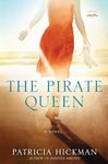 The Pirate Queen: A Novel