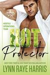 HOT Protector: A BBW Military Protector Romantic Suspense (Hostile Operations Team® - Strike Team 1)