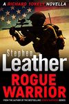 Rogue Warrior: A Thrilling Richard Yokely Novella