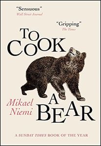 To Cook a Bear: Winner of the Petrona Award 2021