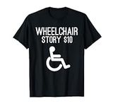 Wheelchair Shirts Funny Gift Tee | 