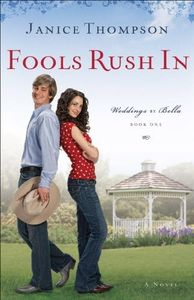 Fools Rush In (Weddings by Bella Book #1): A Novel