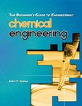 The Beginner's Guide to Engineering: Chemical Engineering: 3