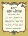 Easy Piano Classics: 97 Pieces for Early and Intermediate Players