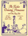 Twelve Dancing Princesses (Calla Editions)